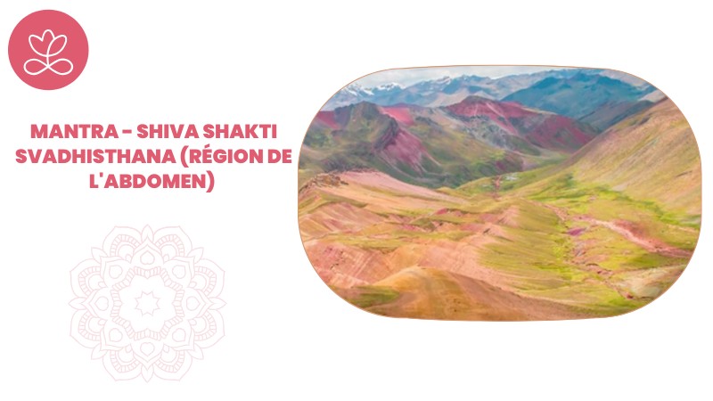 Jour 28. Mantra - Shiva Shakti Svadhisthana (région de l'abdomen) avec Patrick Bernard